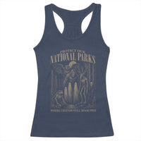 Protect Our National Parks Funny Cryptid Weirdcore Racerback Tank Top Where Legends Still Roam Free Bigfoot Monthman