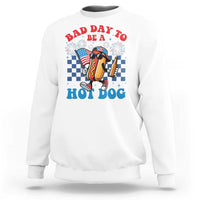 Bad Day To Be A Hot Dog 4th of July Sweatshirt Funny BBQ Grilling