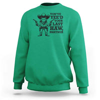Funny Cowboy Frog Sweatshirt Vintage You've Yee'd Your Last Haw Partner - Wonder Print Shop