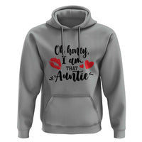 Aunt Hoodie Oh Honey I'm That Auntie Heart Lips - Wonder Print Shop