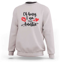 Aunt Sweatshirt Oh Honey I'm That Auntie Heart Lips - Wonder Print Shop