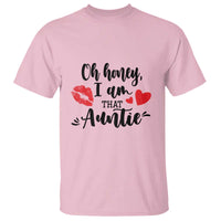 Aunt T Shirt Oh Honey I'm That Auntie Heart Lips - Wonder Print Shop