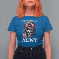 Funny Aunt T Shirt For Women Someone's Cool Ass Auntie Skull Coffee - Wonder Print Shop