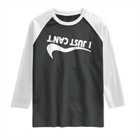 Funny I Just Cant Raglan Shirt Sarcastic Motivation Con Baffo - Wonder Print Shop