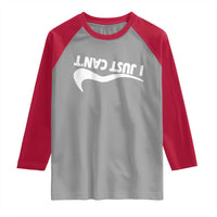 Funny I Just Cant Raglan Shirt Sarcastic Motivation Con Baffo - Wonder Print Shop