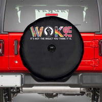 Woke It's Not The Insult You Think It Is Spare Tire Cover Feminist Social Justice - Wonder Print Shop