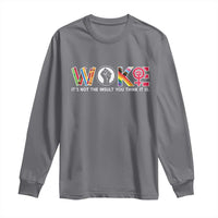 Woke It's Not The Insult You Think It Is Long Sleeve Shirt Feminist Social Justice - Wonder Print Shop