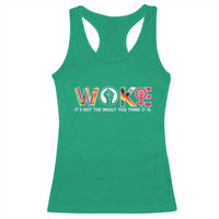 Woke It's Not The Insult You Think It Is Racerback Tank Top Feminist Social Justice - Wonder Print Shop