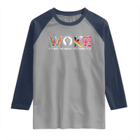 Woke It's Not The Insult You Think It Is Raglan Shirt Feminist Social Justice - Wonder Print Shop