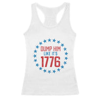 Funny Dump Him Like It's 1776 Racerback Tank Top Stars Political Sattire - Wonder Print Shop