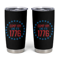 Funny Dump Him Like It's 1776 Tumbler Cup Stars Political Sattire - Wonder Print Shop