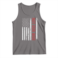 Not Our War Vintage American Flag Tank Top Pacifists Peace - Wonder Print Shop