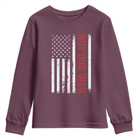 Not Our War Vintage American Flag Youth Sweatshirt Pacifists Peace - Wonder Print Shop
