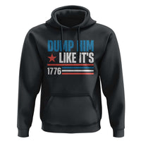 Funny Dump Him Like It's 1776 Hoodie Star And Stripes - Wonder Print Shop