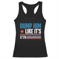 Funny Dump Him Like It's 1776 Racerback Tank Top Star And Stripes - Wonder Print Shop