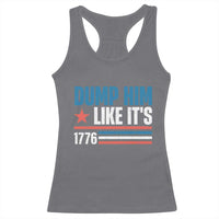 Funny Dump Him Like It's 1776 Racerback Tank Top Star And Stripes - Wonder Print Shop