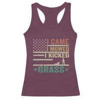 Funny I Came I Mowed I Kicked Grass Racerback Tank Top Lawn Mowing Gardener - Wonder Print Shop