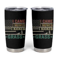 Funny I Came I Mowed I Kicked Grass Tumbler Cup Lawn Mowing Gardener - Wonder Print Shop