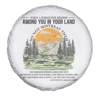 When A Foreigner Resides Among You In Your Land Do Not Mistreat Them Spare Tire Cover Bible Verse - Wonder Print Shop