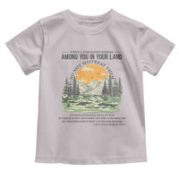When A Foreigner Resides Among You In Your Land Do Not Mistreat Them Toddler T Shirt Bible Verse - Wonder Print Shop