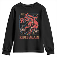 Funny The Lawn Ranger Rides Again Youth Sweatshirt Lawn Tractor Mowing Cowboy - Wonder Print Shop