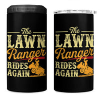 Funny The Lawn Ranger Rides Again 4 in 1 Can Cooler Tumbler Lawn Tractor Mowing Western Cowboy - Wonder Print Shop