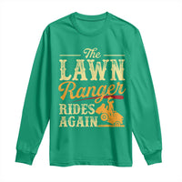 Funny The Lawn Ranger Rides Again Long Sleeve Shirt Lawn Tractor Mowing Western Cowboy - Wonder Print Shop