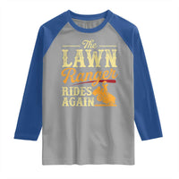 Funny The Lawn Ranger Rides Again Raglan Shirt Lawn Tractor Mowing Western Cowboy - Wonder Print Shop