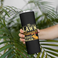 Funny The Lawn Ranger Rides Again Skinny Tumbler Lawn Tractor Mowing Western Cowboy - Wonder Print Shop