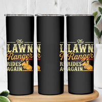 Funny The Lawn Ranger Rides Again Skinny Tumbler Lawn Tractor Mowing Western Cowboy - Wonder Print Shop