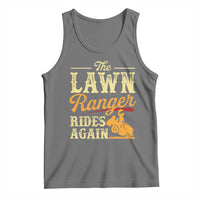 Funny The Lawn Ranger Rides Again Tank Top Lawn Tractor Mowing Western Cowboy - Wonder Print Shop