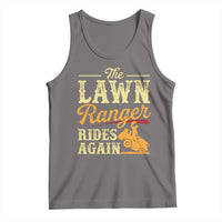 Funny The Lawn Ranger Rides Again Tank Top Lawn Tractor Mowing Western Cowboy - Wonder Print Shop