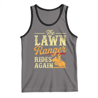 Funny The Lawn Ranger Rides Again Tank Top Lawn Tractor Mowing Western Cowboy - Wonder Print Shop