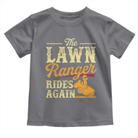 Funny The Lawn Ranger Rides Again Toddler T Shirt Lawn Tractor Mowing Western Cowboy - Wonder Print Shop