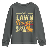 Funny The Lawn Ranger Rides Again Youth Sweatshirt Lawn Tractor Mowing Western Cowboy - Wonder Print Shop