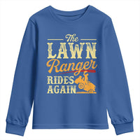 Funny The Lawn Ranger Rides Again Youth Sweatshirt Lawn Tractor Mowing Western Cowboy - Wonder Print Shop