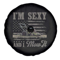 Funny I Am Sexy And I Mow It Spare Tire Cover Gardening Lawn Mower American Flag Fathers Day - Wonder Print Shop