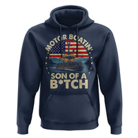 Funny Motor Boat Captain Hoodie Motor Boatin' Son Of A Bitch American Flag - Wonder Print Shop