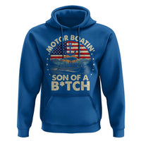 Funny Motor Boat Captain Hoodie Motor Boatin' Son Of A Bitch American Flag - Wonder Print Shop