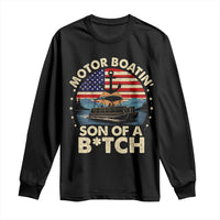 Funny Motor Boat Captain Long Sleeve Shirt Motor Boatin' Son Of A Bitch American Flag - Wonder Print Shop