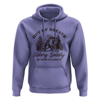 Funny Raccoon Outdoor Mountain Hiker Hoodie Out Of Breath Hiking Society Be There In A Minute - Wonder Print Shop