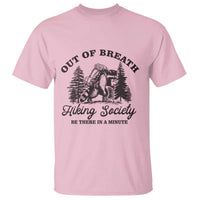 Funny Raccoon Outdoor Mountain Hiker T Shirt Out Of Breath Hiking Society Be There In A Minute - Wonder Print Shop
