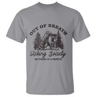Funny Raccoon Outdoor Mountain Hiker T Shirt Out Of Breath Hiking Society Be There In A Minute - Wonder Print Shop