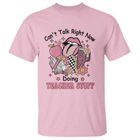 Funny Teachers T Shirt Can't Talk Right Now Doing Teacher Stuff Apple Pencil Book Flower - Wonder Print Shop
