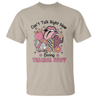 Funny Teachers T Shirt Can't Talk Right Now Doing Teacher Stuff Apple Pencil Book Flower - Wonder Print Shop