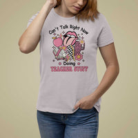 Funny Teachers T Shirt For Women Can't Talk Right Now Doing Teacher Stuff Apple Pencil Book Flower - Wonder Print Shop