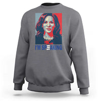 Funny Harris Sweatshirt I'm Speaking Quote Presidential Election - Wonder Print Shop