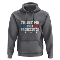 Trust Me I'm A Prosecutor Hoodie Harris 2024 Election Star American Flag - Wonder Print Shop
