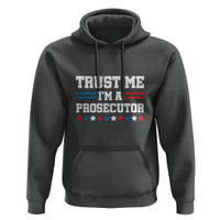 Trust Me I'm A Prosecutor Hoodie Harris 2024 Election Star American Flag - Wonder Print Shop