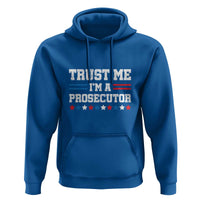 Trust Me I'm A Prosecutor Hoodie Harris 2024 Election Star American Flag - Wonder Print Shop